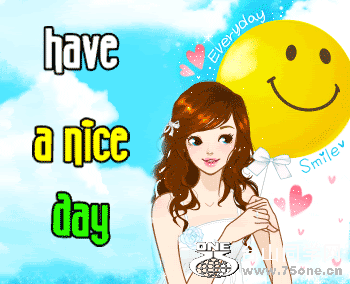 have-a-nice-day-everyday.gif